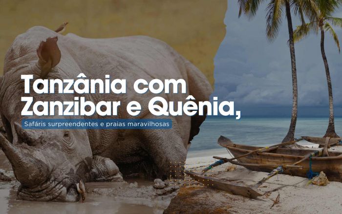 Tanzania, Zanzibar e Quenia
